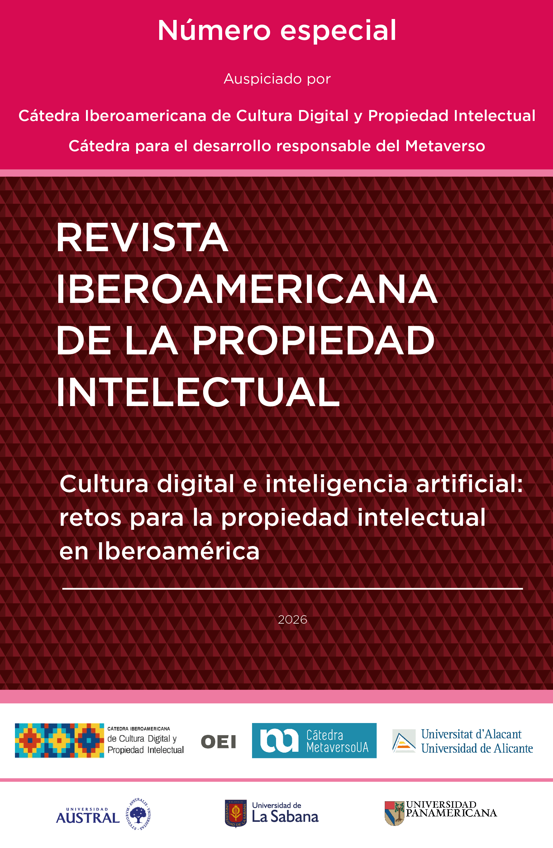 					Ver Núm. especial (2026): Cultura digital e inteligencia artificial: retos para la propiedad intelectual en Iberoamérica 
				
